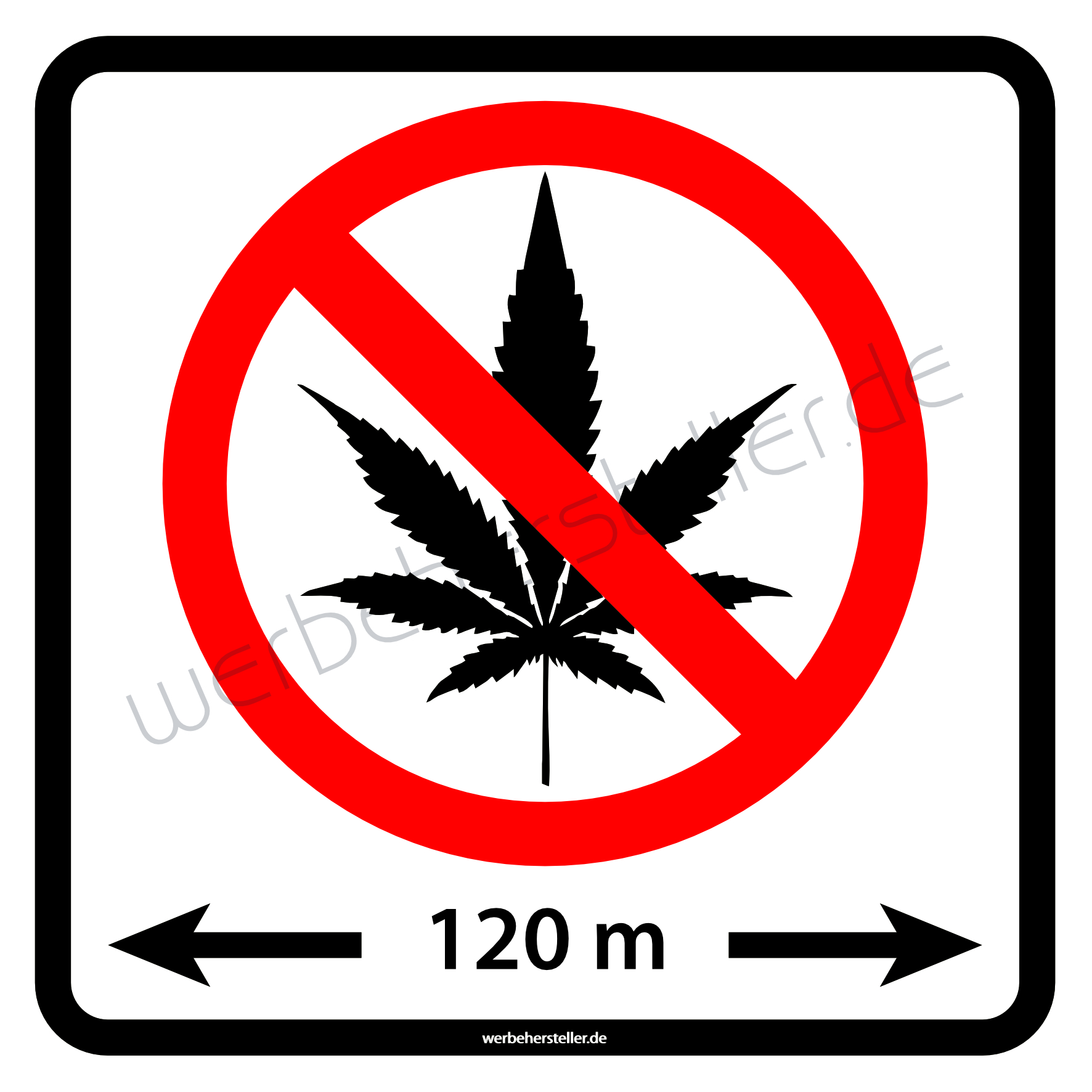 Schild 150x150mm Cannabis verboten Abstand 120 MeterTyp 02 abgerundet